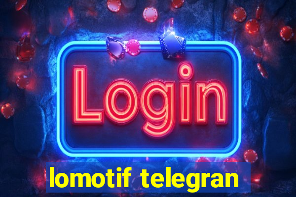 lomotif telegran